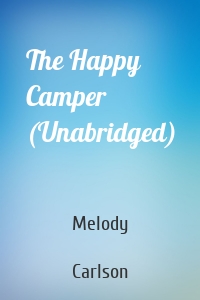 The Happy Camper (Unabridged)