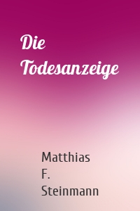 Die Todesanzeige