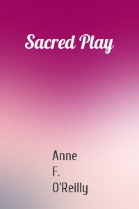 Sacred Play