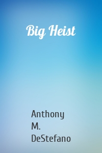 Big Heist