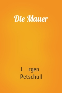 Die Mauer