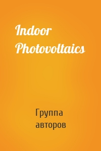 Indoor Photovoltaics