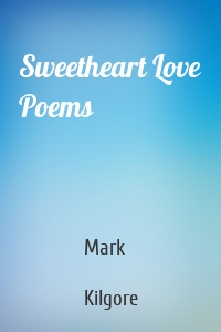 Sweetheart Love Poems