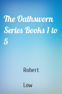 The Oathsworn Series Books 1 to 5