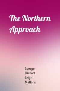 The Northern Approach