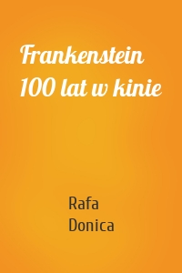 Frankenstein 100 lat w kinie