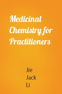 Medicinal Chemistry for Practitioners