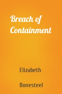 Breach of Containment