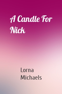 A Candle For Nick