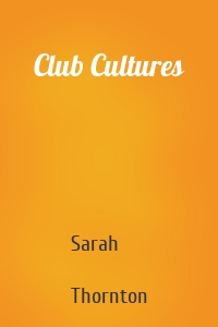 Club Cultures