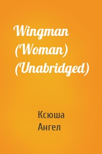 Wingman (Woman) (Unabridged)