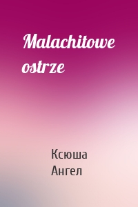 Malachitowe ostrze