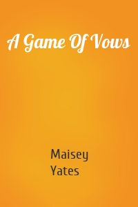 A Game Of Vows