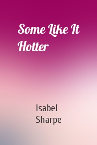Some Like It Hotter