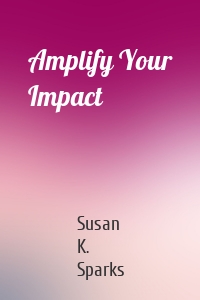 Amplify Your Impact