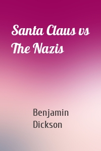 Santa Claus vs The Nazis