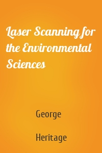 Laser Scanning for the Environmental Sciences