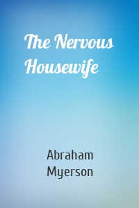 The Nervous Housewife