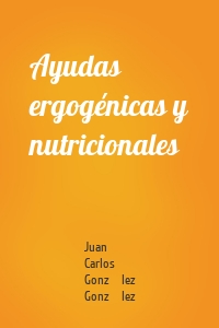 Ayudas ergogénicas y nutricionales