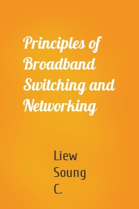 Principles of Broadband Switching and Networking