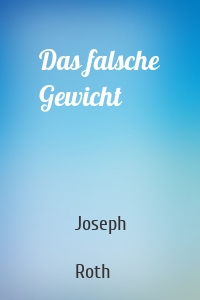 Das falsche Gewicht