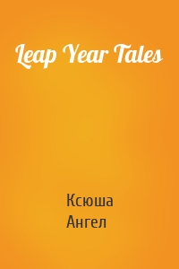 Leap Year Tales