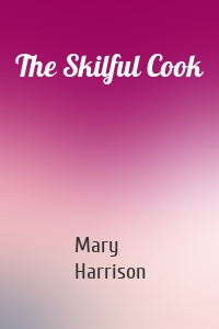 The Skilful Cook