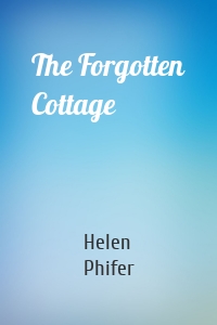 The Forgotten Cottage