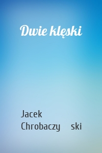 Dwie klęski