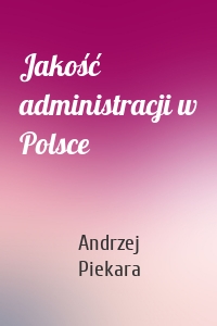 Jakość administracji w Polsce