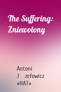 The Suffering: Zniewolony