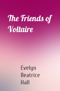 The Friends of Voltaire