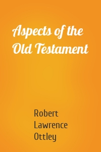 Aspects of the Old Testament