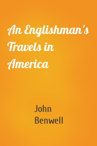 An Englishman's Travels in America