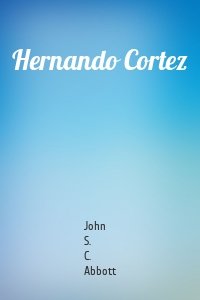 Hernando Cortez