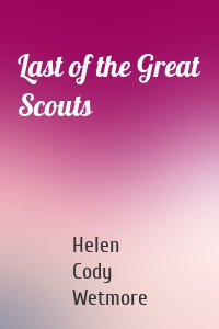 Last of the Great Scouts