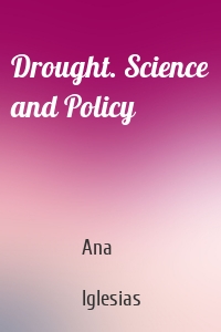 Drought. Science and Policy