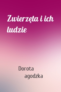 Zwierzęta i ich ludzie