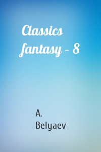 Classics fantasy – 8