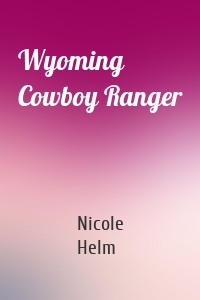 Wyoming Cowboy Ranger