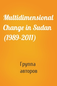 Multidimensional Change in Sudan (1989–2011)