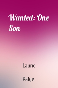 Wanted: One Son