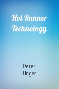 Hot Runner Technology