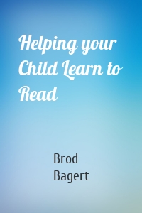 Helping your Child Learn to Read