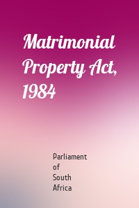 Matrimonial Property Act, 1984