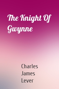 The Knight Of Gwynne