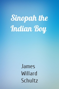 Sinopah the Indian Boy