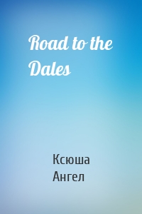 Road to the Dales