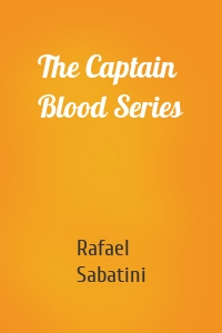 The Captain Blood Series