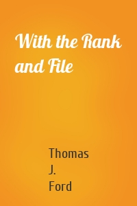 With the Rank and File